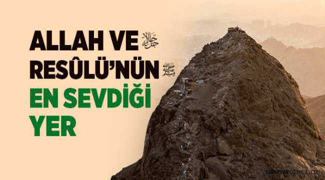 Allah'ın En Sevdiği Yer