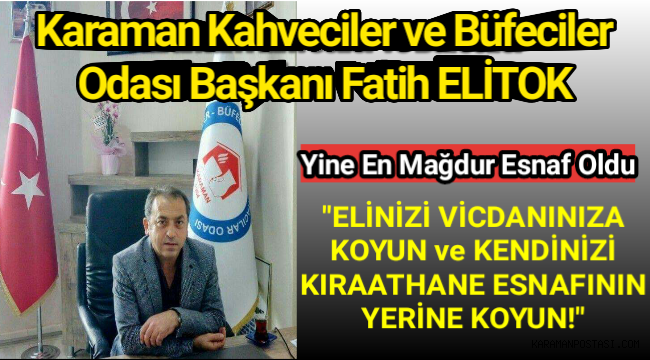 BAŞKAN ELİTOK" LÜTFEN ESNAFIN FERYADINI DUYUN!"