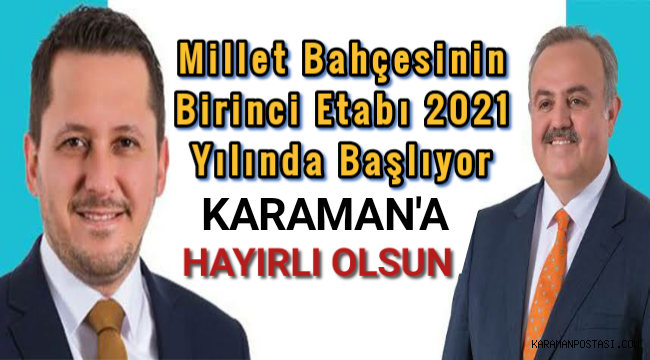 Karaman Ak Parti Milletvekilleri Duyurdu "KARAMAN'IMIZA HAYIRLI OLSUN"