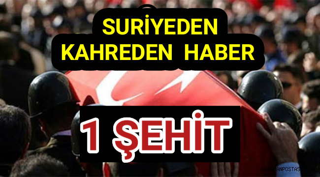 Zeytindalı Harekatindan Kahreden Haber 1 Şehit