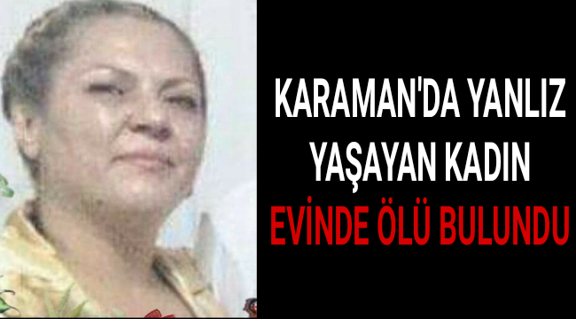 Evinde Ölü Bulundu