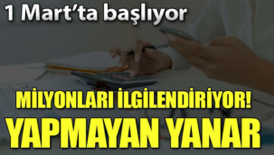Evi ve iş yeri olan milyonları ilgilendiriyor! 1 Mart'ta başlıyor