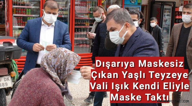 Dışarıya Maskesiz Çıkan Yaşlı Teyzeye Vali Işık Kendi Eliyle Maske Taktı