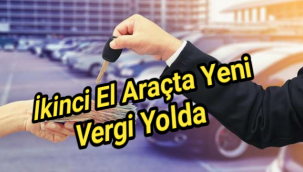 İkinci el araçta yeni vergi yolda