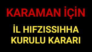 İL HIFZISSIHHA KURULU KARARI