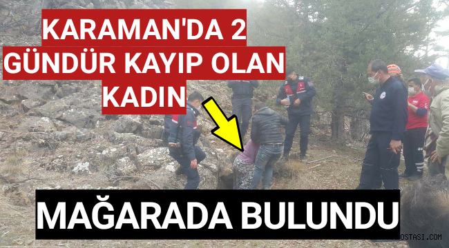 Karaman'da 2 Gündür Kayıp Olan Kadın Mağarada Bulundu