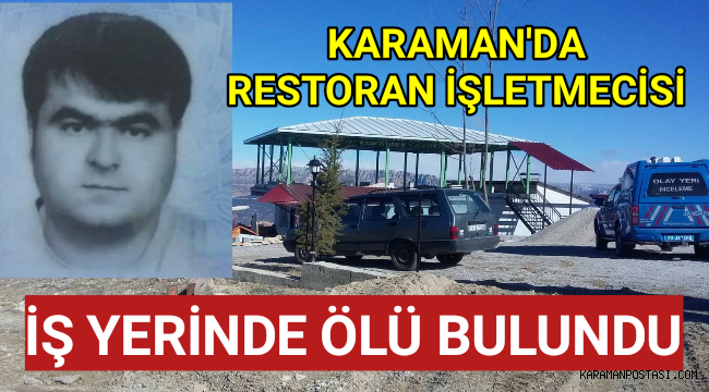 Karaman'da Bir Kişi İşyerinde Ölü Bulundu