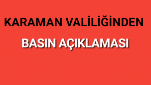 Karaman Valiliğinden Basın Açıklaması