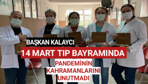 Savaş Kalaycı Sağlık Çalışanlarını Unutmadı