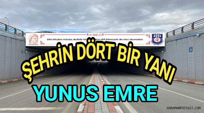 ŞEHRİN DÖRT BİR YANI: YUNUS EMRE