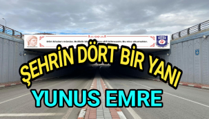 ŞEHRİN DÖRT BİR YANI: YUNUS EMRE