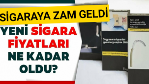 SİGARAYA ZAM GELDİ