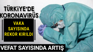 14 Nisan corona virüsü tablosu açıklandı! Vefat ve vaka sayısında rekor kırıldı