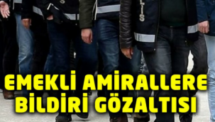 Bildiri Yapan Amirallere Gözaltı