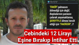 Cebindeki 12 Lirayı Eşine Bırakıp İntihar Etti