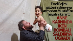 Esad Rejimi, gözlerini dünyaya açmadan Mustafa'nın hayatını kararttı