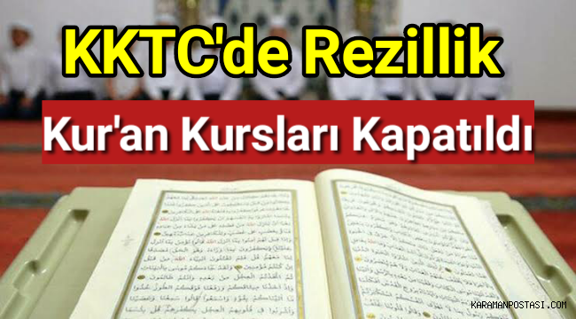 KKTC'de Kur'an kursları kapatıldı