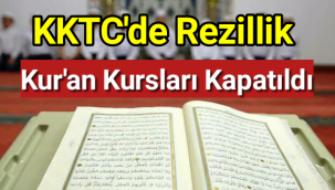 KKTC'de Kur'an kursları kapatıldı