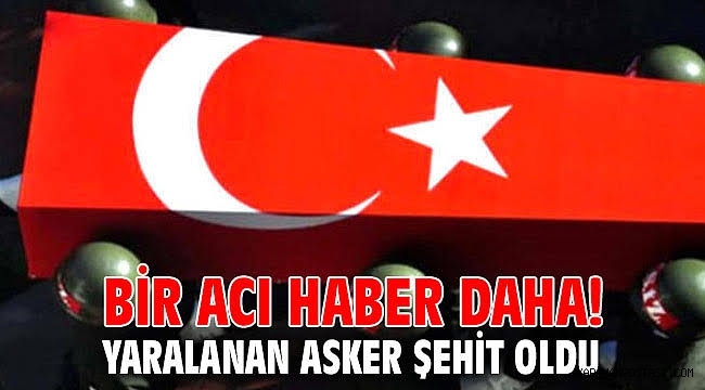 Acı Haber! Bir Askerimiz Şehit Oldu