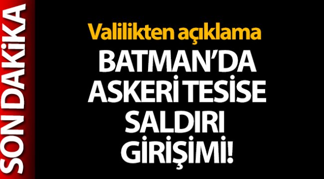 Batman'da askeri tesise maket uçakla saldırı girişimi