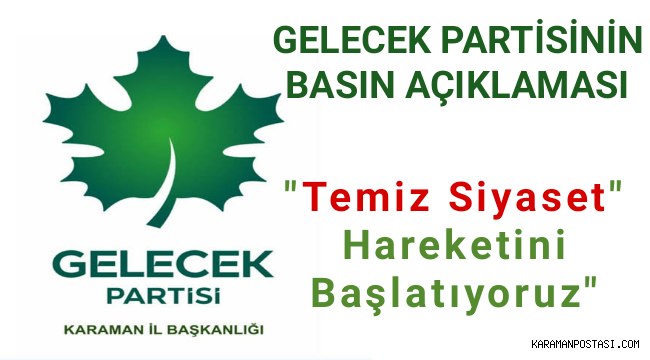 GELECEK PARTİSİ KARAMAN İL BAŞKANLIĞI