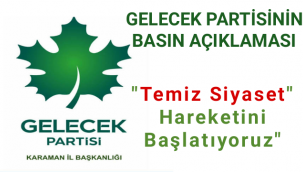 GELECEK PARTİSİ KARAMAN İL BAŞKANLIĞI