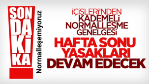 İçişleri Bakanlığı’ndan kademeli normalleşme genelgesi