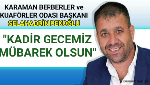 Karaman Berberler Kuaförler ve Güzellik Salonları Odası Başkanı PEKOĞLU