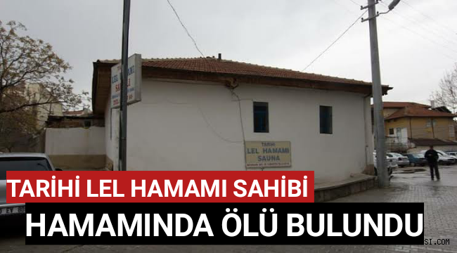 Karaman'da Hamam Sahibi Hamamında Ölü Bulundu