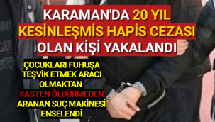 KARAMAN EMNİYETİNDEN BAŞARILI ÇALISMA,SUÇ MAKİNESİ YAKALANDI