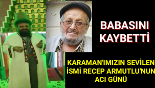 Recep Armutlu Babasını Kaybetti