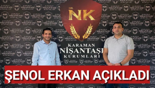 ŞENOL ERKAN AÇIKLADI...