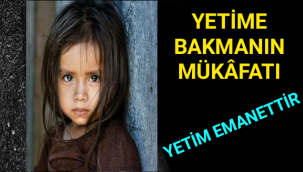 “Yetimi sakın üzme, senden bir şey isteyeni azarlama!” Duhâ sûresi (93), 9-10