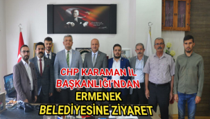 CHP KARAMAN İL BAŞKANLIĞI’NDAN ERMENEK BELEDİYE BAŞKANLIĞINA ZİYARET