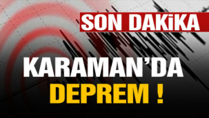 Karaman'da Deprem Oldu