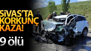 Sivas'ta iki araç kafa kafaya çarpıştı: 9 ölü