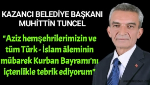 BAŞKAN MUHİTTİN TUNCEL'İN BAYRAM MESAJI