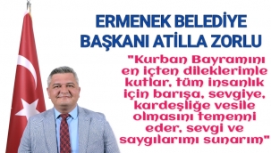 BELEDİYE BAŞKANI ATİLA ZORLU’NUN KURBAN BAYRAMI KUTLAMA MESAJI