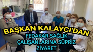 Belediye Başkanı Kalaycı'dan Sağlık Çalışanlarına Süpriz Ziyaret