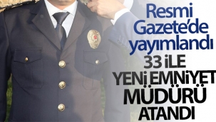 Emniyet Müdürleri Kararnamesi Resmi Gazete'de yayımlandı