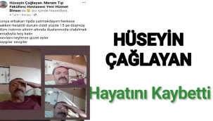 Hüseyin Çağlayan Hayatını Kaybetti