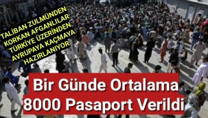 Kabil'deki pasaport bürosunda,Afganlılara bir günde ortalama 8000 pasaport verildiği öğrenildi