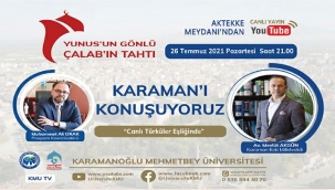 KARAMAN 22.23.24 DÖNEM MİLLETVEKİLİ AV. MEVLÜT AKGÜN, KMÜ’DE CANLI YAYIN KONUĞU OLACAK