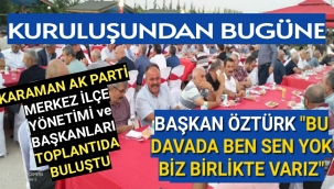 Karaman Ak Parti Merkez İlçe Başkanı Öztürk ve Yönetimi Gönüllere Girmeye Devam Ediyor