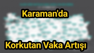 Karaman'da Vaka Sayıları Arttı