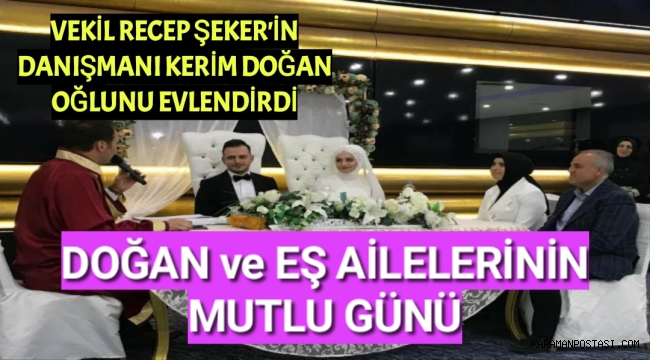 Milletvekili Danışmanı Kerim Doğan Oğlunu Evlendirdi