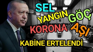 Kabine toplantısı ertelendi