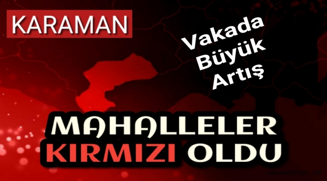 Karaman Yeniden Kırmızı Oldu
