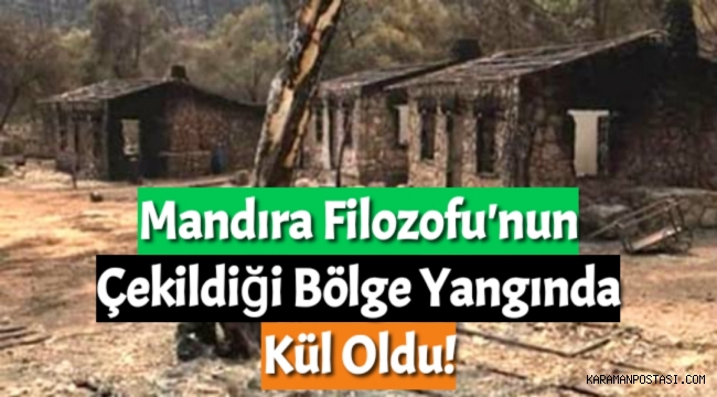 Mandıra Filozofu'nun çekildiği Çökertme Koyu küle döndü!