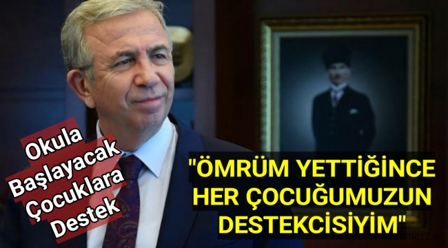 Mansur Yavaş'tan Çocuklara Eğitim Desteği
